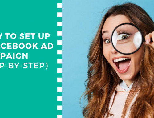 How to Set Up a Facebook Ad Campaign (Step-by-Step)